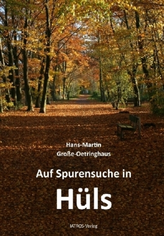Auf Spurensuche in Hüls