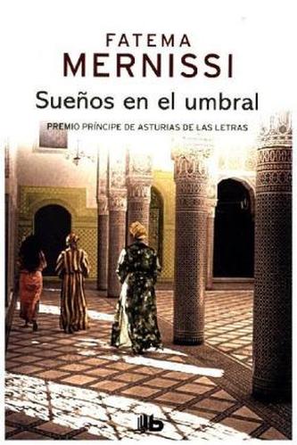 Sueños en el umbral. Memorias de una niña del harén