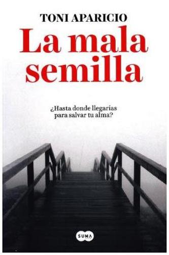 La mala semilla