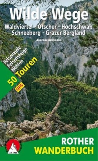 Rother Wanderbuch Wilde Wege Ostösterreich Rother Wanderbuch Wilde Wege Ostösterreich