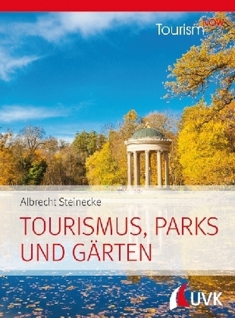 Tourism NOW: Tourismus, Parks und Gärten