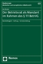 Der Betriebsrat als Mandant im Rahmen des 111 BetrVG