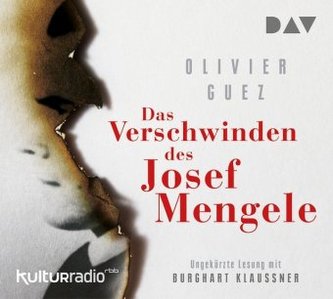 Das Verschwinden des Josef Mengele, 5 Audio-CDs Das Verschwinden des Josef Mengele, 5 Audio-CDs