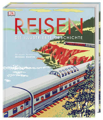 Reisen. Die illustrierte Geschichte
