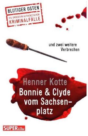 Bonnie & Clyde vom Sachsenplatz