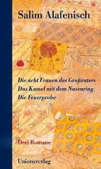 Die acht Frauen des Großvaters - Das Kamel mit dem Nasenring - Die Feuerprobe