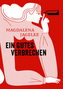 Ein gutes Verbrechen