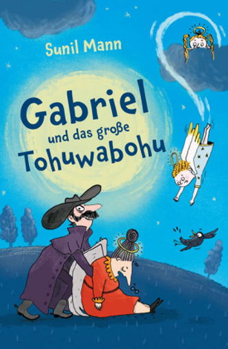 Gabriel und das große Tohuwabohu Gabriel und das große Tohuwabohu