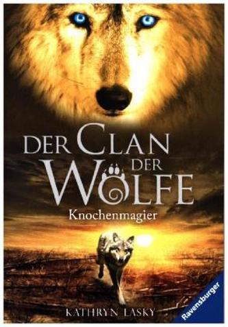 Der Clan der Wölfe - Knochenmagier