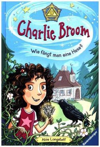 Charlie Broom, Band 1: Wie fängt man eine Hexe?