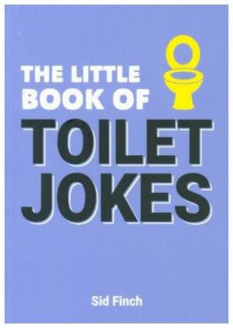 The Little Book of Toilet Jokes