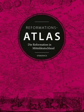Der Reformationsatlas