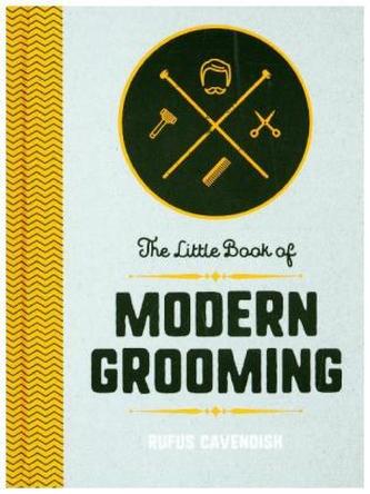 The Little Book of Modern Grooming