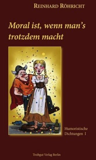 Moral ist, wenn man's trotzdem macht Moral ist, wenn man's trotzdem macht