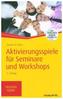 Aktivierungsspiele für Seminare und Workshops