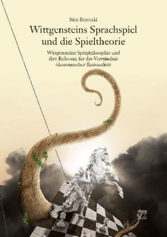 Wittgensteins Sprachspiel und die Spieltheorie