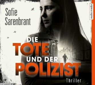 Die Tote und der Polizist, 6 Audio-CDs Die Tote und der Polizist, 6 Audio-CDs