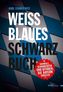 Weißblaues Schwarzbuch