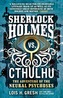 Sherlock Holmes vs. Cthulhu: The Adventure of the Neural Psychoses