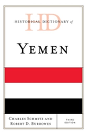 Historical Dictionary of Yemen Historical Dictionary of Yemen