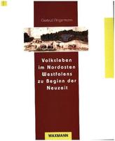Volksleben im Nordosten Westfalens zu Beginn der Neuzeit