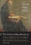 The Oxford Handbook of the Bible in Early Modern England, c. 1530-1700