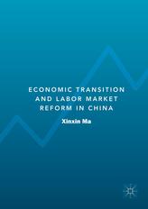 Economic Transition and Labour Market Reform in China