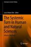 The Systemic Turn in Human and Natural Sciences