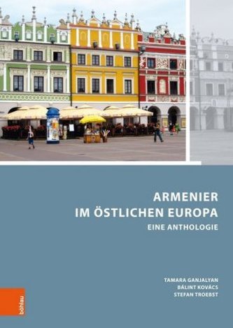 Armenier im östlichen Europa Armenier im östlichen Europa