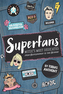 Super-Fans