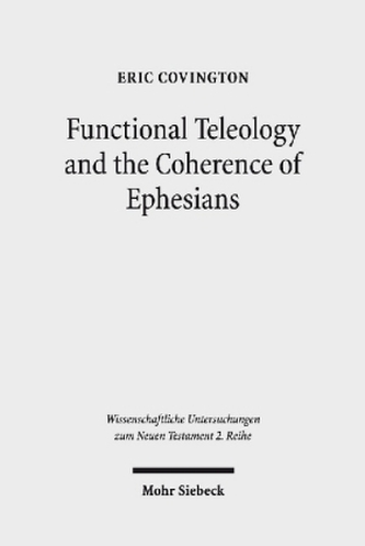Functional Teleology and the Coherence of Ephesians