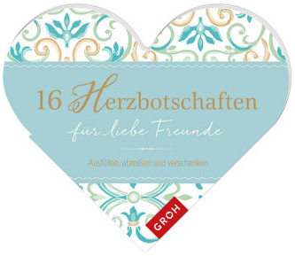 16 Herzbotschaften für liebe Freunde