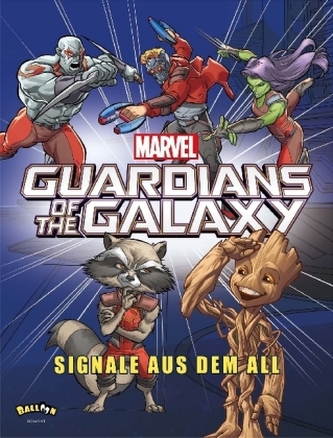 Marvel Guardians of the Galaxy - Signale aus dem All