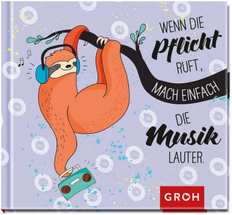 Wenn die Pflicht ruft, mach einfach die Musik lauter