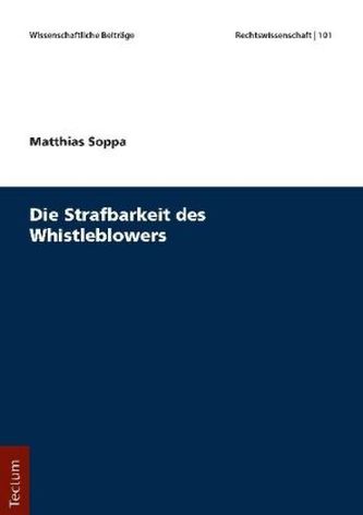 Die Strafbarkeit des Whistleblowers