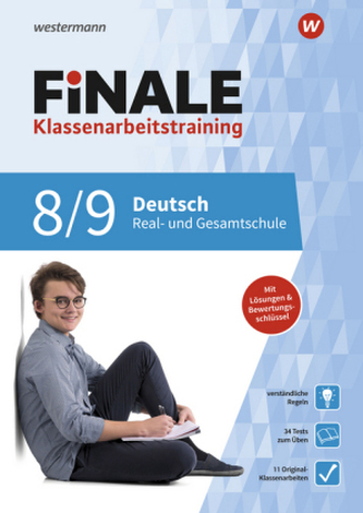 FiNALE Klassenarbeitstraining für die Real- und Gesamtschule - Deutsch 8./9. Klasse FiNALE Klassenarbeitstraining für die Real- und Gesamtschule - Deutsch 8./9. Klasse