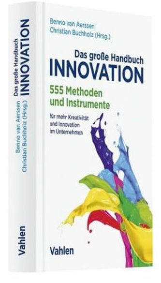 Das große Handbuch Innovation Das große Handbuch Innovation
