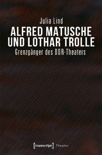 Alfred Matusche und Lothar Trolle