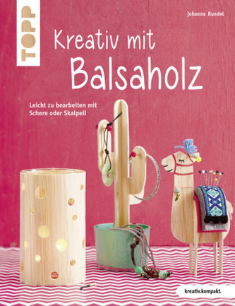 Kreativ mit Balsaholz
