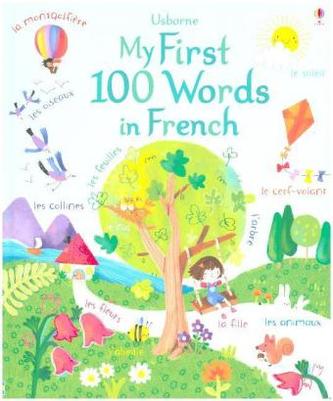 My First 100 Words in French