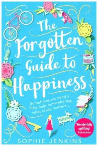 The Forgotten Guide To Happiness