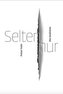 Selten nur