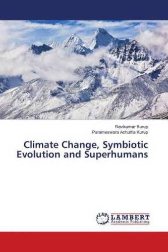 Climate Change, Symbiotic Evolution and Superhumans