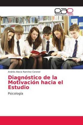 Diagnóstico de la Motivación hacia el Estudio Diagnóstico de la Motivación hacia el Estudio