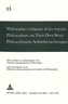 Philosophes critiques d'eux-mêmes- Philosophers on Their Own Work- Philosophische Selbstbetrachtungen