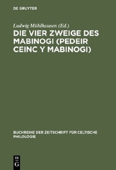 Die vier Zweige des Mabinogi. Pedeir Ceinc Y Mabinogi