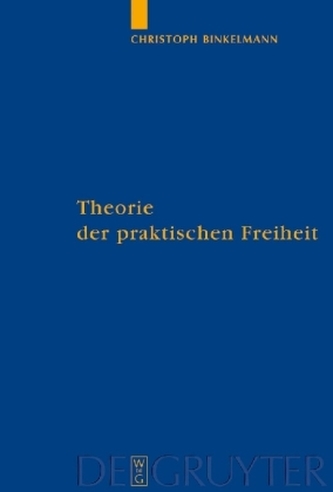 Theorie der praktischen Freiheit