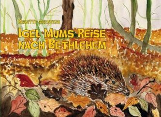 Igel Mums Reise nach Bethlehem