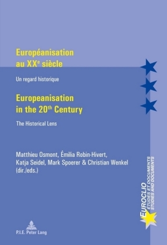 Européanisation au XXe siècle / Europeanisation in the 20th century