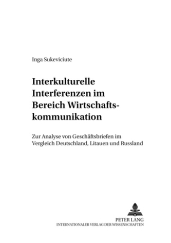 Interkulturelle Interferenzen im Bereich Wirtschaftskommunikation